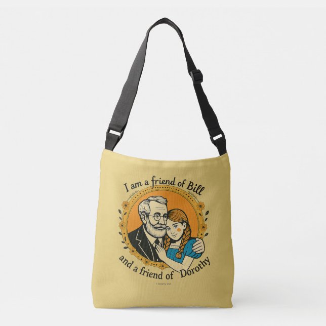 Bolsa Ajustável Friend of Bill and of Dorothy -  (Frente)
