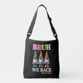 Bolsa Ajustável Gnomo Fofo Bruh Nós Voltamos de volta à escola