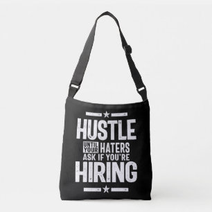 Bolsa Ajustável Hustle Empreendedor Camisa Hustle Até Os Seus Odia