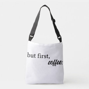 Bolsa Ajustável Mas primeiro, café
