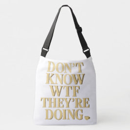 Bolsa Ajustável Mob Wife Energy: “Don’t Know WTF” Design