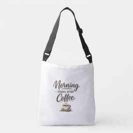 Bolsa Ajustável Morning Starts After Coffee - Minimal Coffee