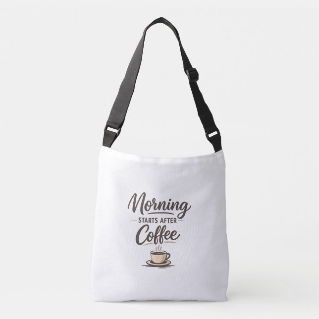 Bolsa Ajustável Morning Starts After Coffee - Minimal Coffee (Frente)