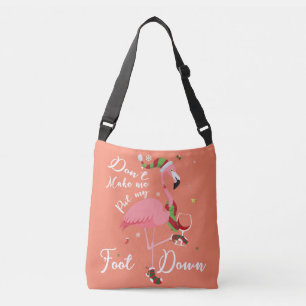 Bolsa Ajustável Não me obrigue a colocar meu pé em presentes de Fl