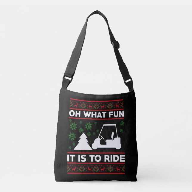 Bolsa Ajustável Oh Que Diversão É Andar De Carrinho De Golfe Natal (Frente)