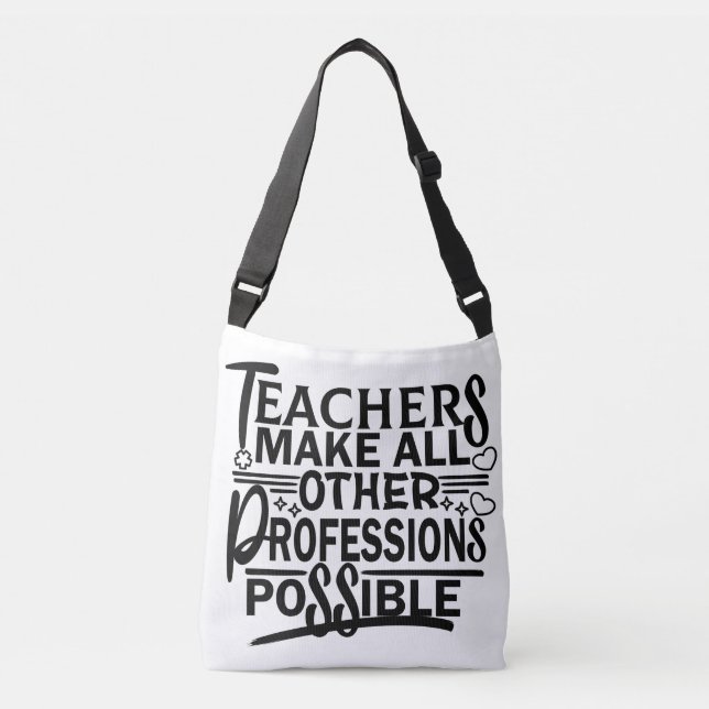 BOLSA AJUSTÁVEL PROFESSORES TORNAM TODAS AS OUTRAS PROFISSÕES POSS (Frente)