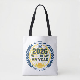 Bolsa Tote 2026 Will Be My Year