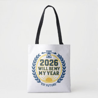 Bolsa Tote 2026 Will Be My Year
