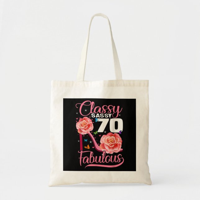 Bolsa Tote 70 Birthday Gift Classy Sassy 70 Flor Fabuloso (Frente)