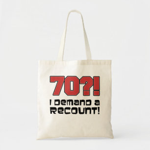 Bolsa Tote 70?! Eu exijo uma sacola engraçada do aniversári