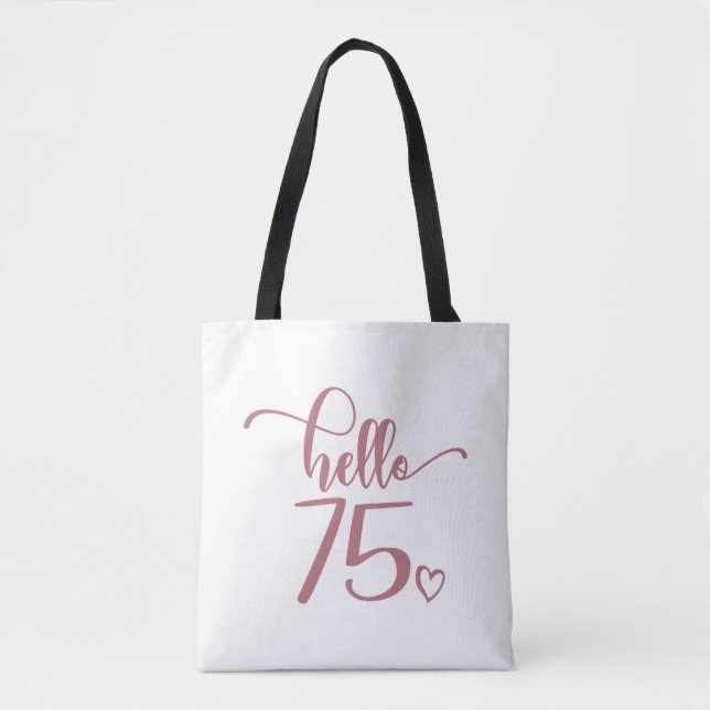 Bolsa Tote 75º Aniversário Mulheres Alô 75 Cute 75 Anos (Frente)