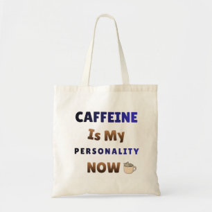 Bolsa Tote A Cafeína É Minha Personalidade Caos do Café