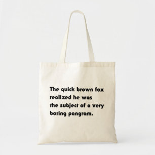 Bolsa Tote A Camiseta Pangrama Enfadonha da Raposa Marrom Ráp