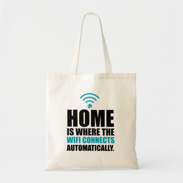 Bolsa Tote A casa é o lugar onde o Wi-Fi conecta (Frente)