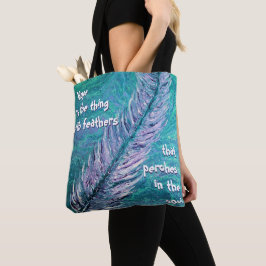 Bolsa Tote A esperança é o a coisa com sacola das penas