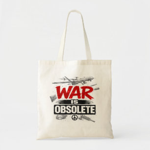 Bolsa Tote A Guerra é Obsoleta – Design de Protesto Contra a