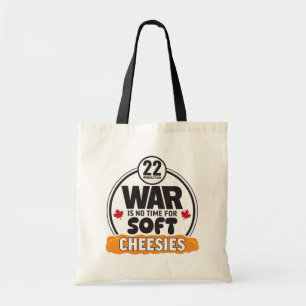 Bolsa Tote A guerra não é tempo para Cheesies Suaves