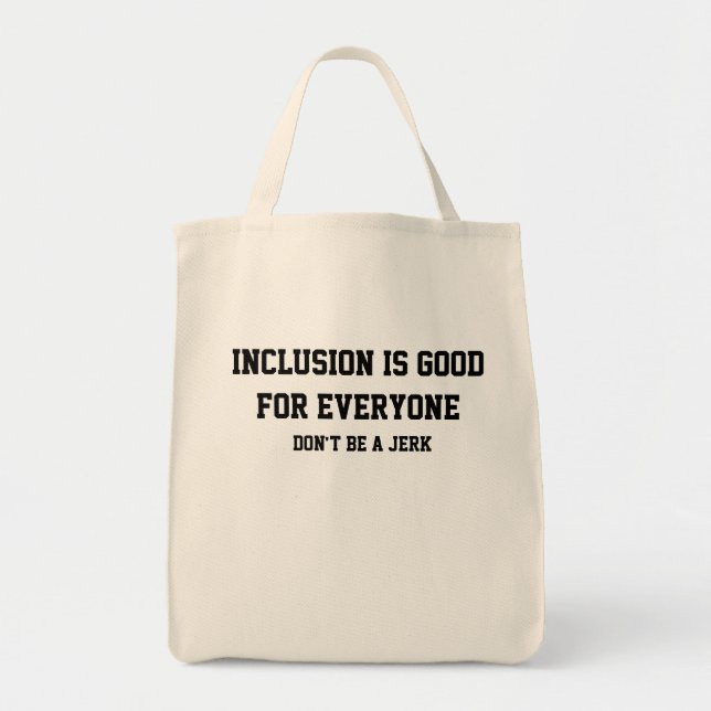Bolsa Tote A inclusão é boa para todos (Frente)