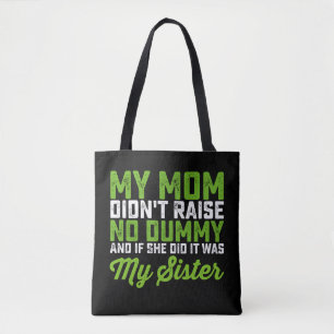 Bolsa Tote A minha mãe não criou a minha irmã mais engraçada 