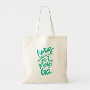 Bolsa Tote A Natureza Precisa De Mim, Tenho De Ir Citar A Mot