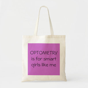 BOLSA TOTE A OPTOMETRIA É PARA MENINAS ESPERTAS COMO MIM