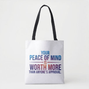 Bolsa Tote A tua paz de espírito é inestimável
