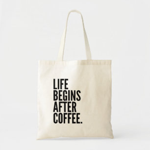 Bolsa Tote A Vida Começa Após O Café