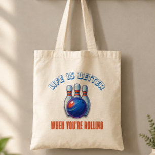 Bolsa Tote A Vida do Jogador de Boliche é Melhor Quando Você