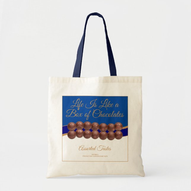 Bolsa Tote A Vida é Como uma Caixa de Chocolates (Frente)
