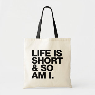 Bolsa Tote A vida é curta e eu sou engraçado