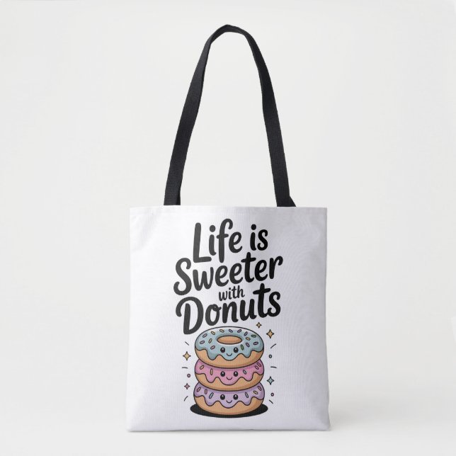 Bolsa Tote A Vida É Mais Doce Com Rosquinhas (Frente)