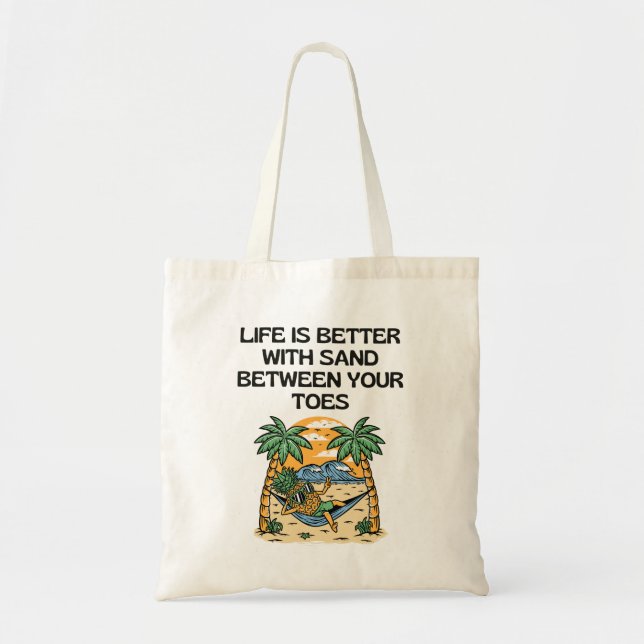 Bolsa Tote A vida é melhor com a areia entre os dedos (Frente)