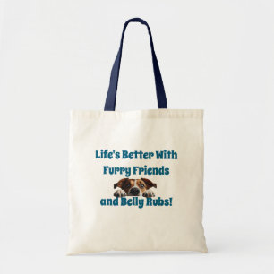 Bolsa Tote A Vida é Melhor com Amigos Peludos e Belly Rubs