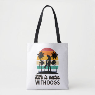Bolsa Tote A vida é melhor com os cães... Homem-Sol-Sol e Cac