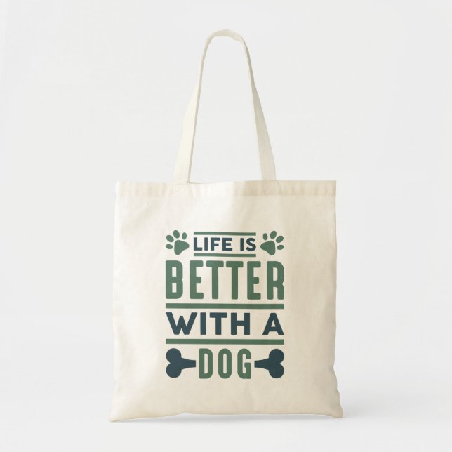 Bolsa Tote A Vida É Melhor Com Um Cachorro (Frente)