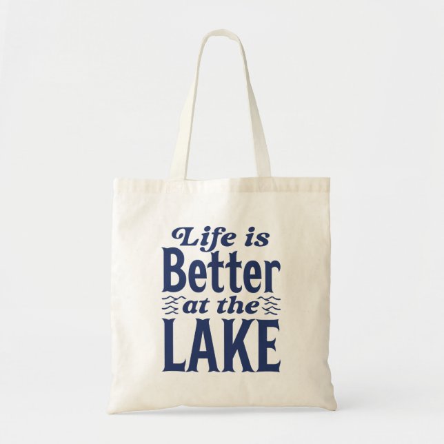 Bolsa Tote A Vida É Melhor No Lago (Frente)