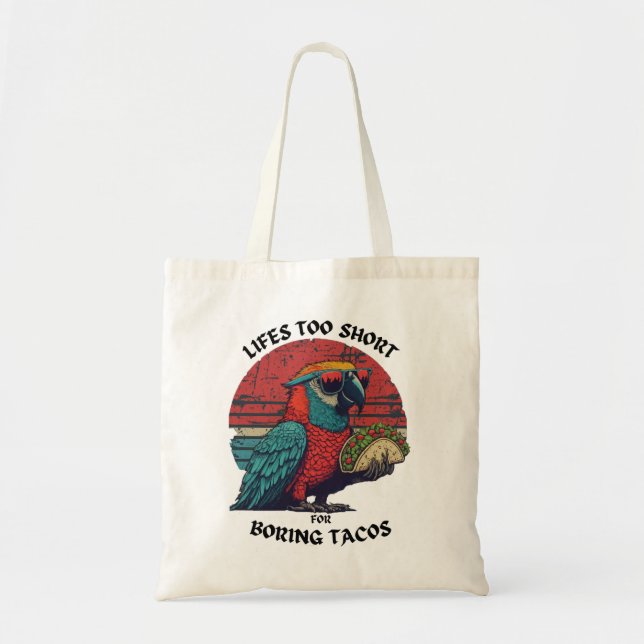 Bolsa Tote A vida é muito curta para tacos entediantes! Picy  (Frente)