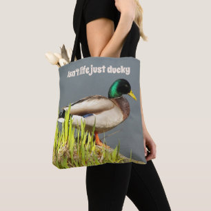 Bolsa Tote A vida não é apenas a foto do Ducky Mallard Duck