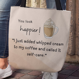 Bolsa Tote Acabei de adicionar chantilly no meu café