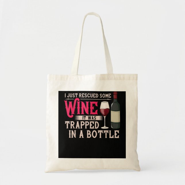 Bolsa Tote Acabei De Resgatar Um Pouco De Vinho Que Estava Pr (Frente)