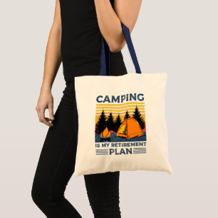 Bolsa Tote Acampamento é meu plano de aposentadoria Engraça