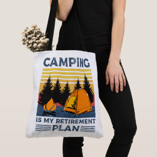 Bolsa Tote Acampamento é meu plano de aposentadoria Engraça