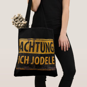 Bolsa Tote ACHTUNG ICH JODELE Lustig - Símbolo de Yodel alemã