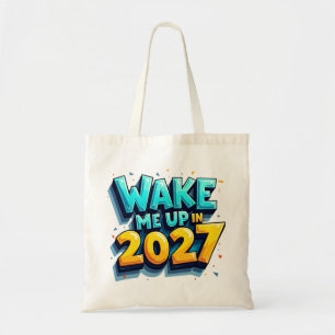 Bolsa Tote Acorde-me em 2027 Sacola Tote Engraçada de Ano Nov