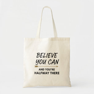 Bolsa Tote Acredite Que Você Pode - Citação Motivacional