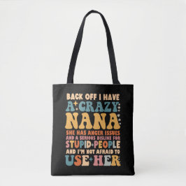 Bolsa Tote Afastem-Se Eu Tenho Uma Nana Louca