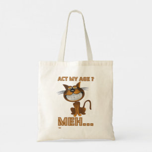 Bolsa Tote "AGIR À MINHA IDADE? MEH..." presente de anivers