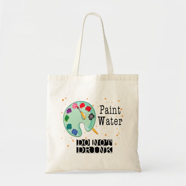 Bolsa Tote Água Tinta Não Beba (Frente)