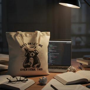 Bolsa Tote Aguenta, Deixa-me Pensar Melhor Nisso