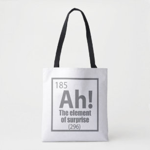Bolsa Tote Ah! O Elemento da Piada Surpresa Engraçada de Quím